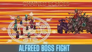 Chained Echoes -  Alfreed Boss Fight