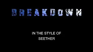 Seether - Breakdown - Karaoke - Without Backing Vocals