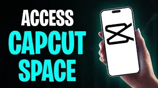 Как использовать функцию CapCut Space на мобильном телефоне (2026) | Учебное пособие по CapCut