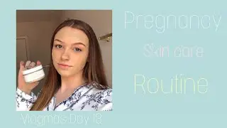 Pregnancy Night Time Skin Care Routine | Teen Mom | Vlogmas Day 13