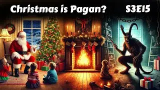 S315 - Is Christmas Pagan?