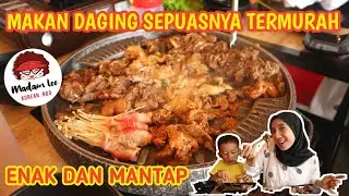 MAKAN KOREAN GRILL ALL YOU CAN EAT DI MADAM LEE ENAK AYCE MURAH PELAYANANNYA MANTAP PUAS BANGET