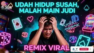 Hidup Susah, Judi Lagi 😔 | DJ Pop EDM Indonesia 