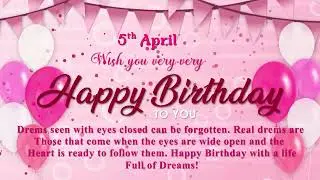 5 April Birthday Wishes Video  1