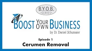 BYOB Episode 1 &ndash; Cerumen Removal