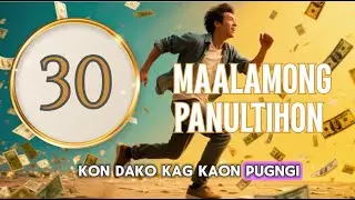 Mga Panultihon 22:17- 23: 22 | 30 Ka Maalamong Panultihon | #proverbs