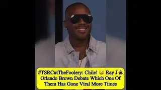 Ray J And Orlando Brown Debates Who Has The Most Viral Moments.