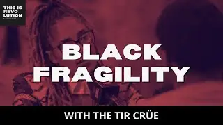 Black Fragility