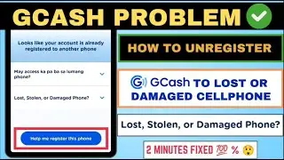 HOW TO UNREGISTER GCASH ACCOUNT TO DAMAGE OR LOST CELLPHONE 2024 | HR LEAH G.