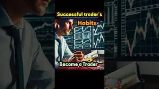 Successful trader's habits || how they become Profitable #trading #tradingtips #stockmarket