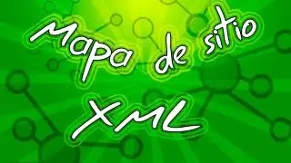 Mejora tu SEO - Como hacer un Sitemap XML facil y rapido