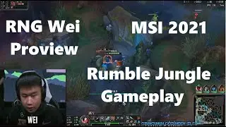 MSI 2021 Proview RNG Wei Rumble Gameplay Jungle POV - RNG vs UOL