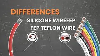 FEP Teflon Wire and Silicone Wire: Which is Better for Your Needs?
