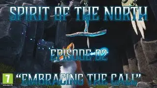 Spirit of the North Episode 2 