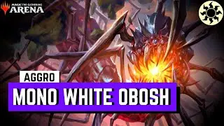 NEW SECRET WEAPON OBLITERATES! Mono White | Obosh Aggro MTG Arena