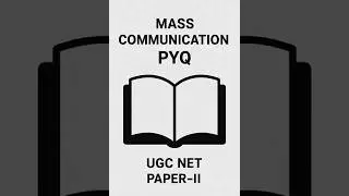 Mass Communication PYQs with Year | UGC NET Paper-2 | Previous Year Questions and Answers
