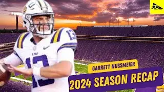 LSU Football: Garrett Nussmeier 2024 Recap & Deep Dive Analysis