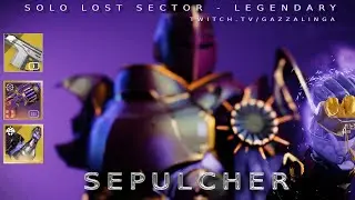 Sepulcher - Legendary Lost Sector (VOID TITAN) - DIM in Desc.
