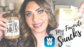 MY FAVORITE WW SNACKS!! | MUST HAVES! | WEIGHT WATCHERS | CLEAN EATING!