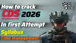 How to Crack CDS 2026 in first attempt  | Syllabus | Time Management 
