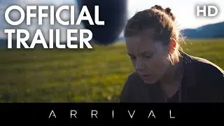 Arrival (2016) Offical Trailer [HD]