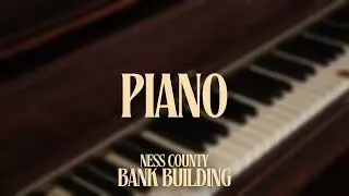 The Historic Piano Inside the Ness County Bank Building
