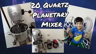 UNBOXING 20quartz PLANETARY MIXER + BONUS RECIPE OF BASIC PANDESAL - PANG-NEGOSYO