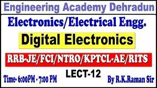 LECT-12 DIGITAL ELECTRONICS(ELECTRONICS@ELECTRICAL)#RRB#UPPCL#UPSSSC#OTHER JE/AE EXAM