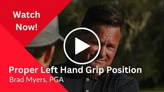 What Is The Correct Left Hand Grip Position For Golfers?
