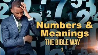 Numbers & Meaning's The Bible Way!! || Prophet Passion Java