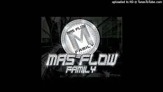 11-Mas Flow Family - Don Omar, Joan & O&acute;Neill, Baby Ranks (Mas Flow Family)