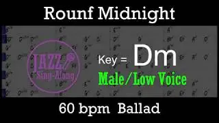 Round Midnight - with Intro + Lyrics in Dm (Male) - Jazz Sing-Along