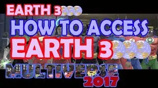 DCUO How to access Earth 3