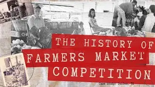 History of Farmers Markets Competition | with Amanda Vanhoozier