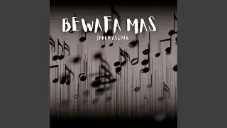 Bewafa Mas