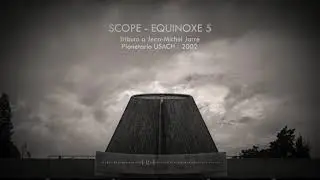SCOPE - Equinoxe 5 (Jean Michel Jarre Cover) - Audio Planetario USACH 2002