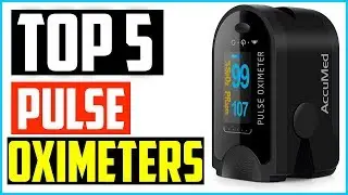 Top 5 Best Pulse Oximeters in 2025