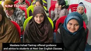 Moulana irshad tantray offered guidance and advice to students at 