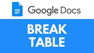 How To Break Table in Google Docs | Split Tables | Google Docs Tutorial