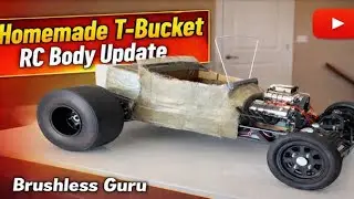 HOME-MADE T-Bucket RC Body Update&hellip;