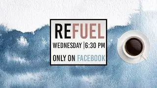 Three Oaks Church | ReFuel | Pastor Clay Baggett |