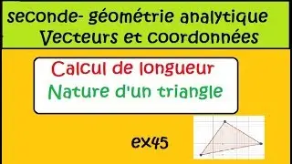 seconde Comment montrer qu'un triangle est rectangle avec des coordonnées  ex45