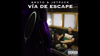 BRUTO & JETPACK: 5. M&aacute;quina del Tiempo (prod. Joisxleen) #v&iacute;adeescape