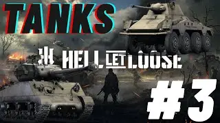 Hell Let Loose | Tank Gameplay | Game 3