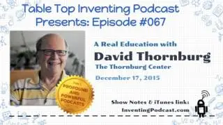 067 - A Real Education with David Thornburg