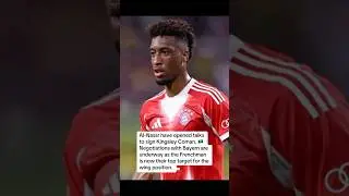 🚨 Al-Nassr in Talks to Sign Kingsley Coman from Bayern! 🇸🇦 Wing Target Identified!