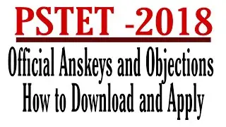 Pstet - 2018 Official Answer Keys Download ਤੇ Objections Apply