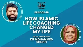 How Islamic Life Coaching Changed My Life | Mohammed Sheikh