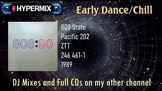 808 State - Pacific 202 chilled out trance
