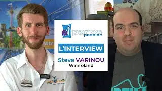 PARCS PASSION L'INTERVIEW : Steve Varinou du parc Winnoland
